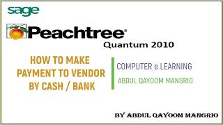 How to Makes Payments in Peachtree Quantum 2010  Computer e Laearning [upl. by Nirda445]