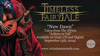 Timeless Fairytale – New Dawn [upl. by Durwood]