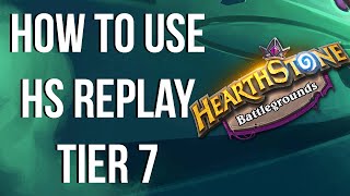 NEW Battlegrounds Tracker is out HSreplay has a new Tier7 and heres how to use it [upl. by Greenlee]