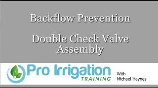 Double Check Valve Assemblies  Backflow Prevention [upl. by Janaye]