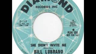 Bill Lubrano  She Didnt Invite Me [upl. by Prue]