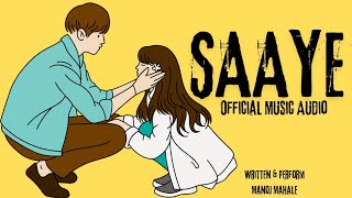 Saaye  Talha Anjum X Manoj Mahale X JJ47 Prod Talhahyunus [upl. by Noicnecsa]