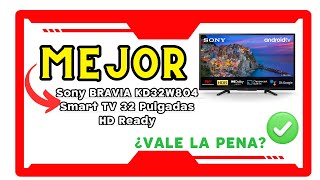 📺🌟 Sony BRAVIA KD32W804 REVIEW La Smart TV de 32 Pulgadas con HDR y Android TV ¿Merece la Pena [upl. by Llenet]