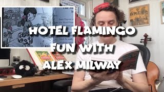 Hotel Flamingo Fun With Alex Milway [upl. by Shanan497]