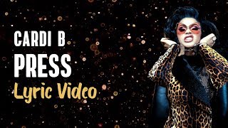 Cardi B  Press LYRICS 🔊 [upl. by Ydnirb]