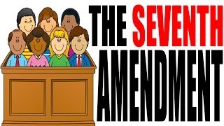 The Seventh Amendment Explained The Constitution for Dummies Series [upl. by Abbot]