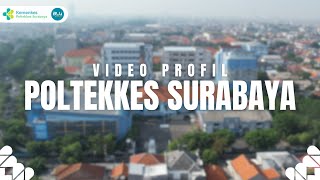 Video Profil Poltekkes Kemenkes Surabaya [upl. by Nonad]