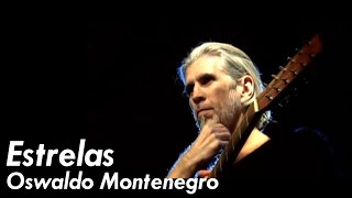 Oswaldo Montenegro  quotEstrelasquot DVD quot25 Anosquot [upl. by Rog]