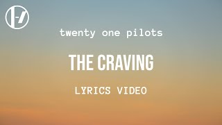 twenty one pilots  The Craving Jennas Version Lyrics [upl. by Clarisse]