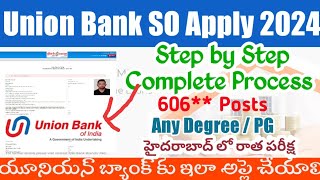 UBI SO Apply Online 2024 TeluguUnion Bank of India Specialist Officers Application Process 2024 [upl. by Royden811]