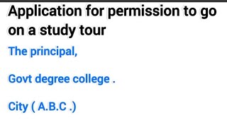 How to write Application for permission to go on a study tour [upl. by Reerg]