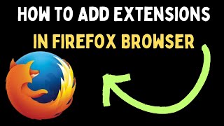 How to Add Extensions in Firefox Browser on Windows 11 [upl. by Ner]