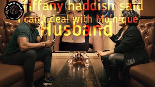 Tiffany haddish says She cannot deal with a man like Monique Husband [upl. by Shelton]