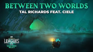 Between Two Worlds  Tal Richards feat Ciele amp Bizarre Star Strings  Old School RuneScape [upl. by Revlis]