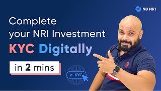 Complete your NRI Investment KYC Digitally [upl. by Cardie689]