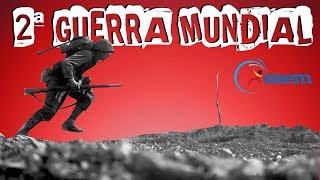 HISTÓRIA GERAL  2ª GUERRA MUNDIAL [upl. by Dinsmore]