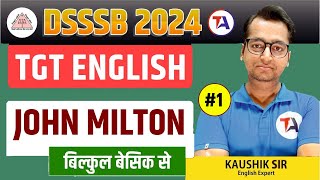 DSSSB 2024 English  DSSSB 2024 TGT ENGLISH  JOHN Milton  Part 1 [upl. by Seto776]