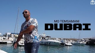 MO TEMSAMANI  DUBAI  دبي PROD Fattah AmraouiExclusive Music Video [upl. by Fionnula772]