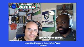 Impending Changes to Earned Wage Access Programs [upl. by Eddra]