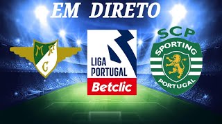 🔴MOREIRENSE x SPORTING EM DIRETO  LIGA PORTUGAL BETCLIC [upl. by Quigley]