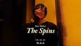 Vietsub  The Spins  Mac Miller  Lyrics Video [upl. by Anon]