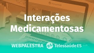 WebPalestra Interações Medicamentosas [upl. by Reivilo158]