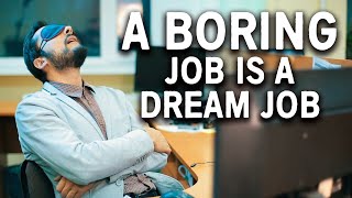 Heres Why You Want A Really Boring Job  How Money Works [upl. by Hefter]