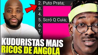 Os Kuduristas mais Ricos de Angola Dabeleza não está na lista [upl. by Prima309]