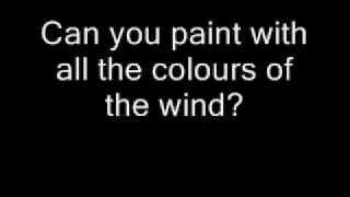 Pocahontas  Colours Of The Wind lyrics [upl. by Aicillyhp]