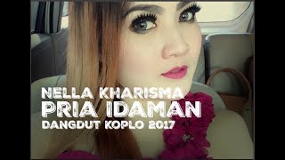 Nella Kharisma  Pria Idaman Dangdut Koplo 2017 [upl. by Norword811]