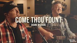 Come Thou Fount Above All Else  Shane amp Shane  Acoustic Performance [upl. by Avot]