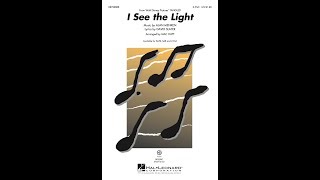 I See the Light 2Part Choir  Arranged by Mac Huff [upl. by Jos693]