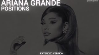 Ariana Grande  positions extended version [upl. by Tamar148]