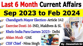 Last 6 Months Current Affairs 2024  September 2023 To February 2024 Important Current Affairs 2024 [upl. by Isolt733]