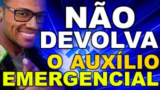 Auxílio Emergencial  NÃO DEVOLVA  EXPLIQUEI COMO FAZER [upl. by Yttik616]