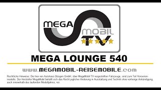 Mega Lounge 540  MegaMobil Premium Kastenwagen Neuheit 2022 [upl. by Cristiona]