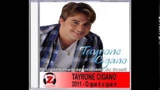 Tayrone Cigano  Se é Amor  2011 [upl. by Orabel]