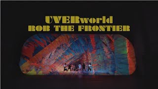 UVERworld 『ROB THE FRONTIER』Short Ver [upl. by Coretta]