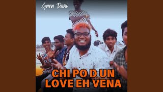 Chi Po D Un Love Eh Vena [upl. by Ayerhs]