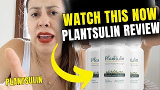 PLANTSULIN REVIEWS WATCH THIS NOW PLANTSULIN REVIEW PLANTSULIN BLOOD SUGAR SUPPORT [upl. by Asiar]