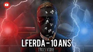 lferda  10 ans  lyrics vidoe  statue whatsapp 2020 [upl. by Mcdowell]