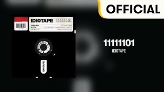 Full Album IDIOTAPE  11111101 Official Audio [upl. by Lisabeth207]