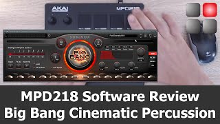 AKAI MPD2 Software Review  Big Bang Cinematic Percussion  MPD218  MPD226  MPD 232 [upl. by Procter275]