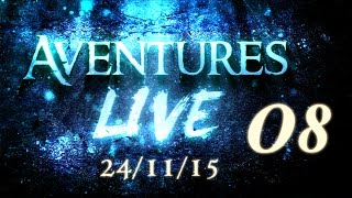 Aventures part en LIVE   24112015  Partie 08 [upl. by Dulcy]