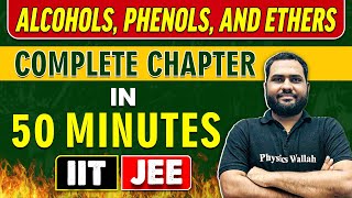 ALCOHOLS PHENOLS AND ETHERS in 50 minutes  Complete Chapter for JEE MainAdvanced [upl. by Ecidnac771]