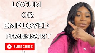 Locum Or Employed Pharmacist  Pros and Cons  Which one is better [upl. by Reginald]