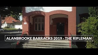 Alanbrooke Barracks 2019  The Rifleman [upl. by Constantina]