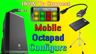 Mobile Octapad Apps Connection Octopus ApK Arduino Drums Pad Connection [upl. by Leerzej193]