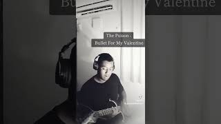 BULLET FOR MY VALENTINE  The Poison guitar metal metalcore emo punk guitarcover [upl. by Nylecaj]