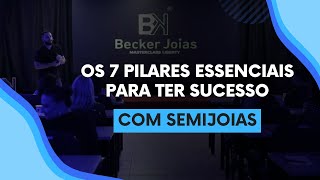 Os 7 Pilares essenciais para ter sucesso com semijoias [upl. by Popelka230]